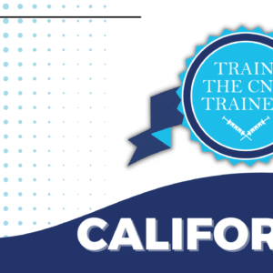 California: Train the CNA Trainer